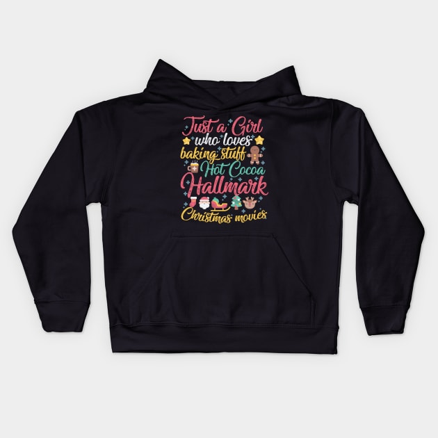 Just a Girl who loves Baking Stuff Hot Cocoa Hallmark Christmas Movies Kids Hoodie by artbyabbygale